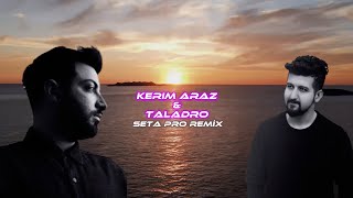 Kerim Araz & Taladro - Eyvallah (Taladro Mix) (Seta Pro Remix) Resimi