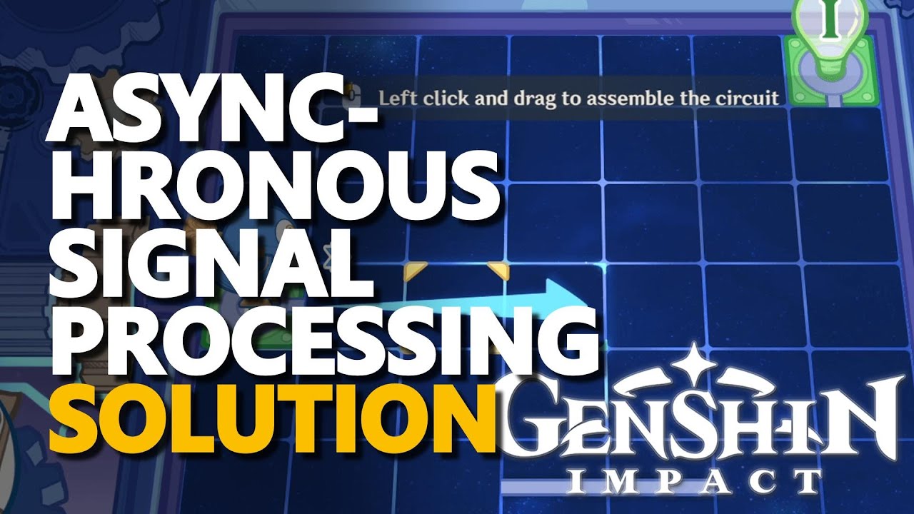 Asynchronous Signal Processing Genshin Impact YouTube