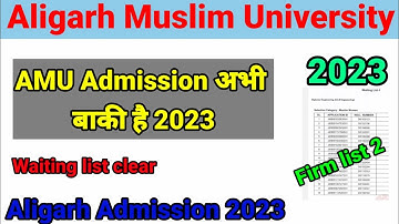 amu firm list 2 2023 | amu waiting list clear 2023 | amu admission 2023 | amu result 2023