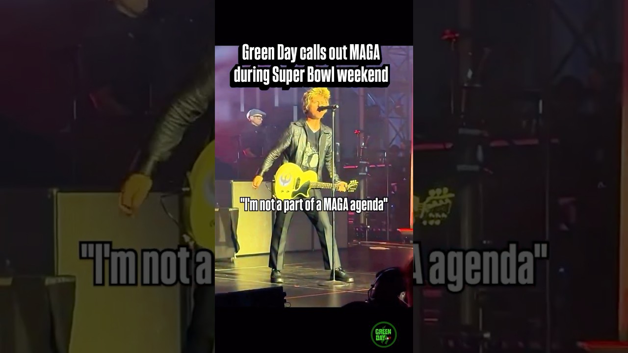 Green Day calls out MAGA during Super Bowl weekend