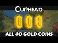 Cuphead - All 40 Coins Guide for Upgrades (Porkrind's Emporium Shop) - Achievement Guide (Secret)