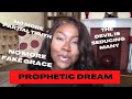 PROPHETIC DREAM: TELL MY CHURCH TO PREACH THE TRUTH