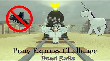 I Completed the Pony Express Challenge in Dead Rails!