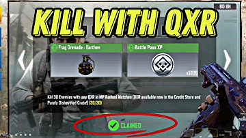 KILL 30 ENEMIES WITH ANY QXR IN MP RANKED MATCHES CODM