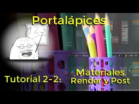 BB- Portalápices tutorial completo 2 de 2 - Materiales Render y Compo