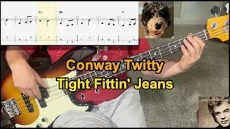 Tight Fittin' Jeans - Conway Twitty | Bass Guitar Cover (Play Along Tabs) Tight Fittin' Jeans - Conway Twitty | Bass Guitar Cover (Play Along Tabs)