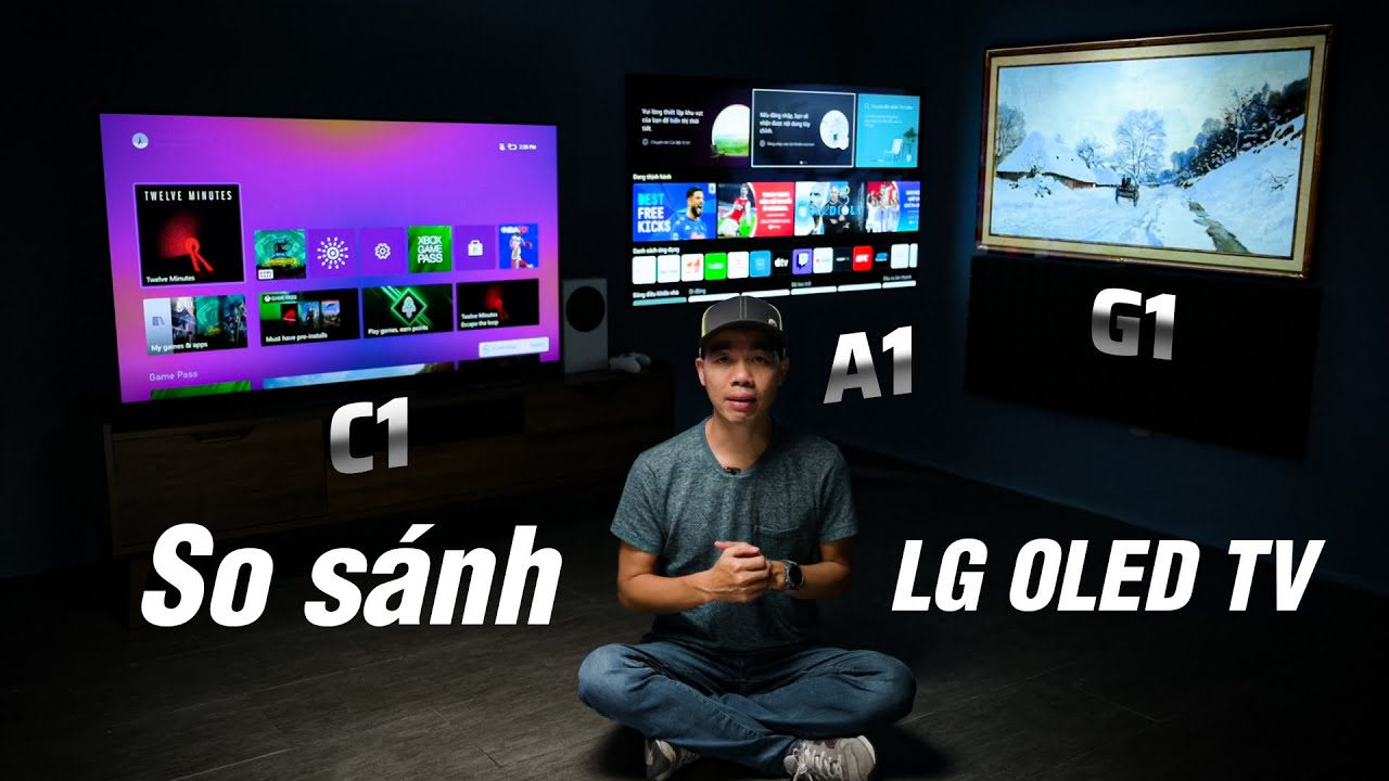 So sánh sơ lược TV LG OLED evo: G1, C1, A1