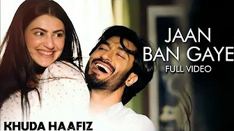 Jaan Ban Gaye - Khuda Haafiz |Vidyut Jammwal , Shivaleeka O | Mithoon Ft. Vishal Mishra, Asees Kaur Jaan Ban Gaye - Khuda Haafiz |Vidyut Jammwal , Shivaleeka O | Mithoon Ft. Vishal Mishra, Asees Kaur