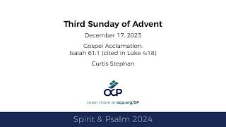 Video thumbnail of "Spirit & Psalm - 3rd Sunday of Advent, 2024 - Year B - Gospel Acc. - Stephan"