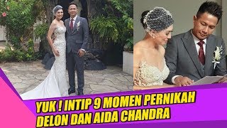 Yuk Intip 9 Momen Pernikah Delon dan Aida Chandra | BERITA ARTIS