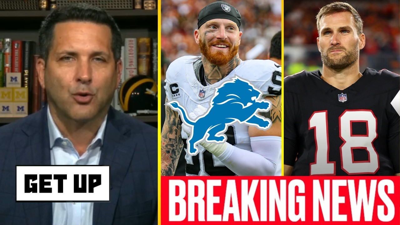 GET UP | Adam Schefter has SHOCKING info on Maxx Crosby to Lions? Falcons to release Kirk Cousins?