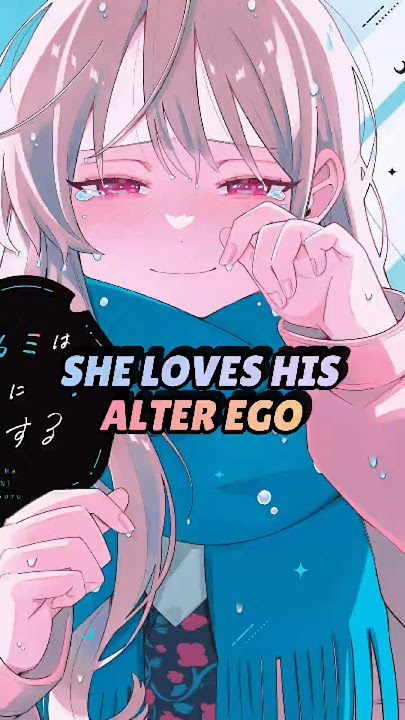 She Hates Him, But Loves His Secret Identity. #manga #mangarecommendations #anime