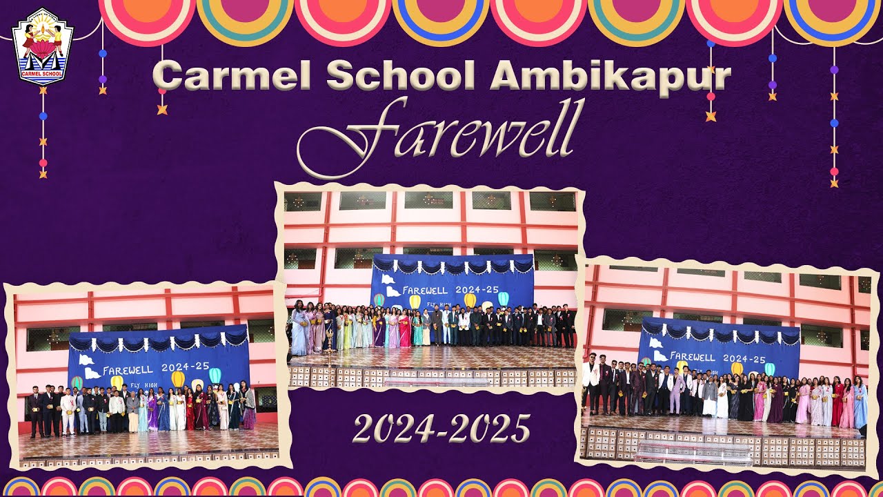 "Heartfelt Farewell 2024-2025 | Carmel School Ambikapur - A Memorable ...