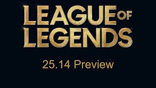 Patch 25.14 Preview | League of Legends