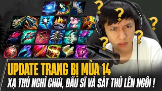 CÙNG VĂN TÙNG PHÂN TÍCH CÁC TRANG BỊ MỚI MÙA 14: AD NGHỈ CHƠI - META ĐẤU SĨ & SÁT THỦ?