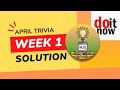 Week 1 || April Trivia 2023 Solution || Solutions