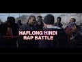 HAFLONG HINDI RAP BATTLE Official XZIBIT DAULAGUPU VS EMINEM DAULAGUPU