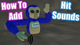How To Add Hit Sounds To Your Gorilla Tag Fan Game