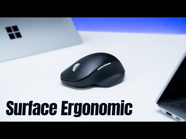 Microsoft Surface Ergonomic - Chú chuột không phải ai cũng biết!