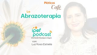 Abrazoterapia | Pláticas y Café by Instituto IPEF 178 views 3 years ago 9 minutes, 39 seconds