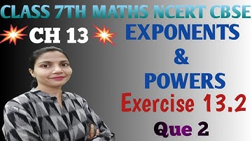 "Exponents & Powers" Chapter 13- Exercise 13.2 Que 2 NCERT Class 7th Maths CBSE