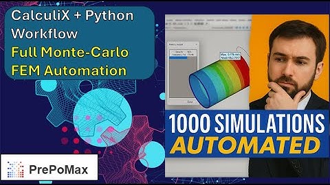 Volledige Monte Carlo FEM-automatisering: CalculiX + PrePoMax + Python-workflow (Shell-knikken-ze...