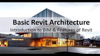 Revit Tutorial 1 : Introduction to BIM & Features of Revit