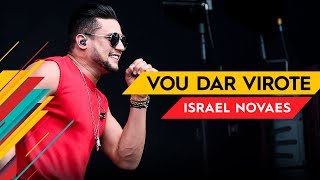 Vou Dar Virote - Israel Novaes - Villa Mix Goiânia 2017 ( Ao Vivo ) chords