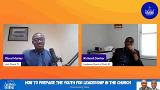 ACTION TIME::|| HOW TO PREPARE THE YOUTH FOR LEADERSHIP IN THE CHURCH