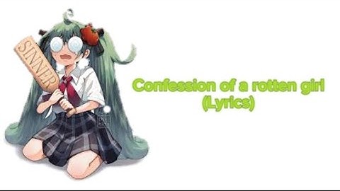 SAWTOWNE | Confessions of a rotten girl | Music lyrics video