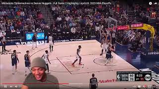 HoodieDre0 Reacts To Minnesota Timberwolves Vs. Denver Nuggets Game 2 Highlights