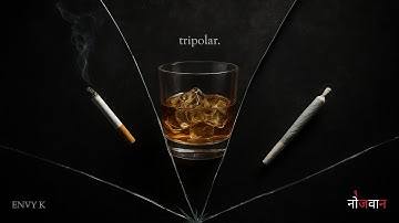 tripolar. | ENVY K | NOJAWAAN | prod. YUNGFVCE