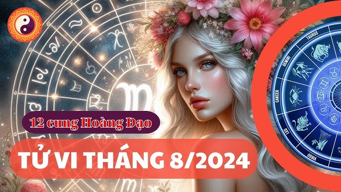 Tử Vi Tháng 8 Của 12 Cung Hoàng Đạo: Dự Báo Chi Tiết Cho Từng Cung