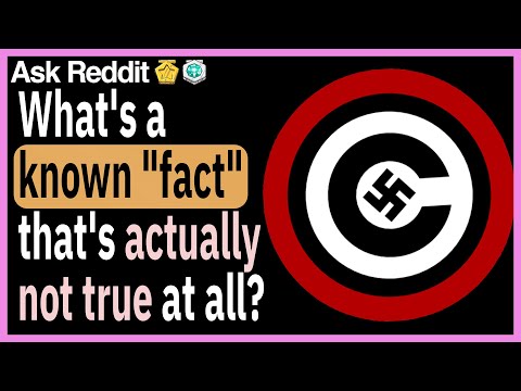 What's a commonly known "fact" that's completely false?