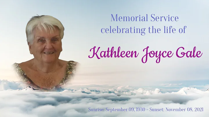 Kathleen Joyce Gale - Memorial Service