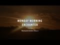 Monday morning encounter  41524