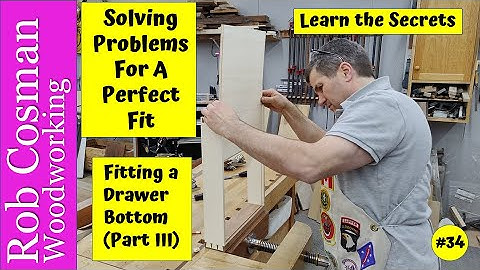 Attaching Drawer Bottoms - Getting the Fit Just Right (Part III)