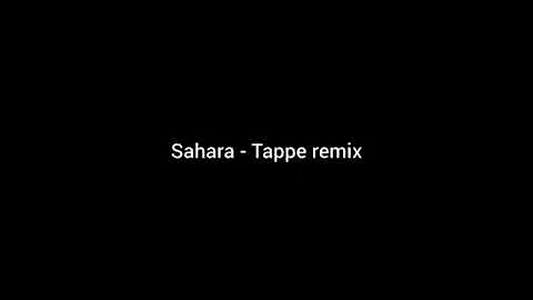 Sahara - Tappe remix