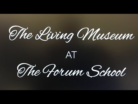 The Forum School "Virtual" Living Museum