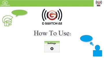 GswitchSettings - G-WEB - Centurion Systems