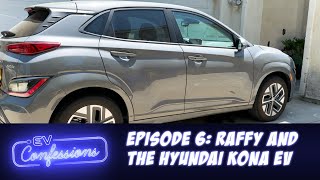 Ev Confessions: Episode 6 - Hyundai Kona With Raffy