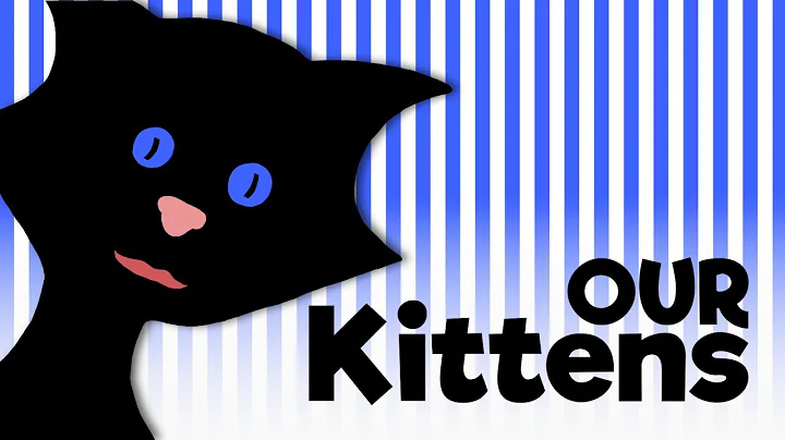 Our Kittens - a READ ALOUD Poem for Children and C...