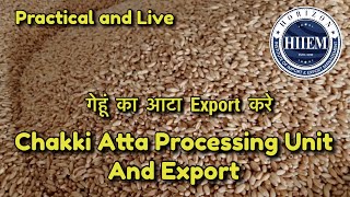 Wheat flour Export Processing Unit | Chakki atta Export | By Horizon Exim Sagar Agravat