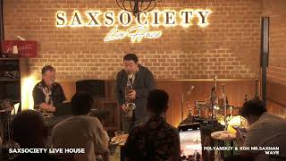 wave l Oleg Polyanskiy & Koh Mr. Saxman