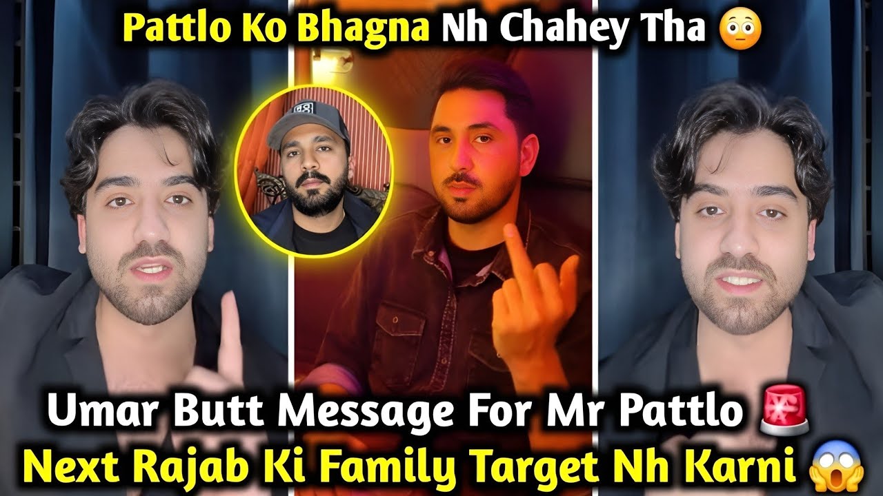 Umar Butt’s Message to Mr.Pattlo | Don’t Target Rajab’s Family Next Time | Pattlo Ran Away in Fear 