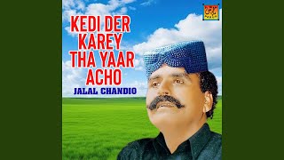 Tunhjey Ishq Kai - Jalal Chandio