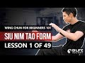 Wing Chun for Beginners 101   Siu Nim Tao Form (Lesson 1 of 49)