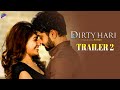 Dirty Hari Telugu Movie Trailer 2  MS Raju  Shravan Reddy  Ruhani Sharma  Simrat Kaur  Sunil