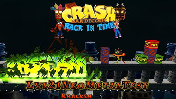 Crash Bandicoot - Back In Time Fangame: Aangepast level: Neo Metal Test door Kracken