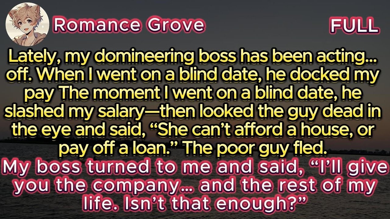 Lately, my boss has been acting   off  I went on a blind date—he docked my pay without warning MP4